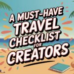 unverzichtbare Reise-Checkliste für Kreative